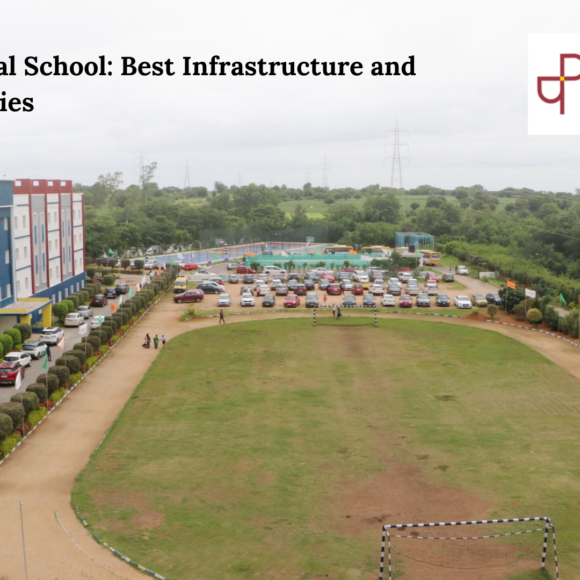 Prachin Global School: Best Infrastructure and Hostel Facilities