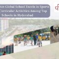 Top Schools in Hyderabad