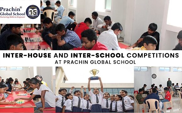 Inter-House and Inter-School Competitions at Prachin Global School