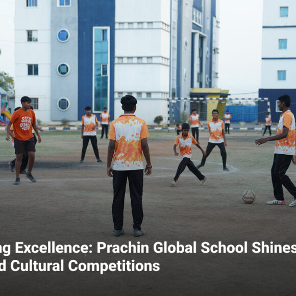 Celebrating Excellence: Prachin Global School Shines in Sports and Cultural Competitions
