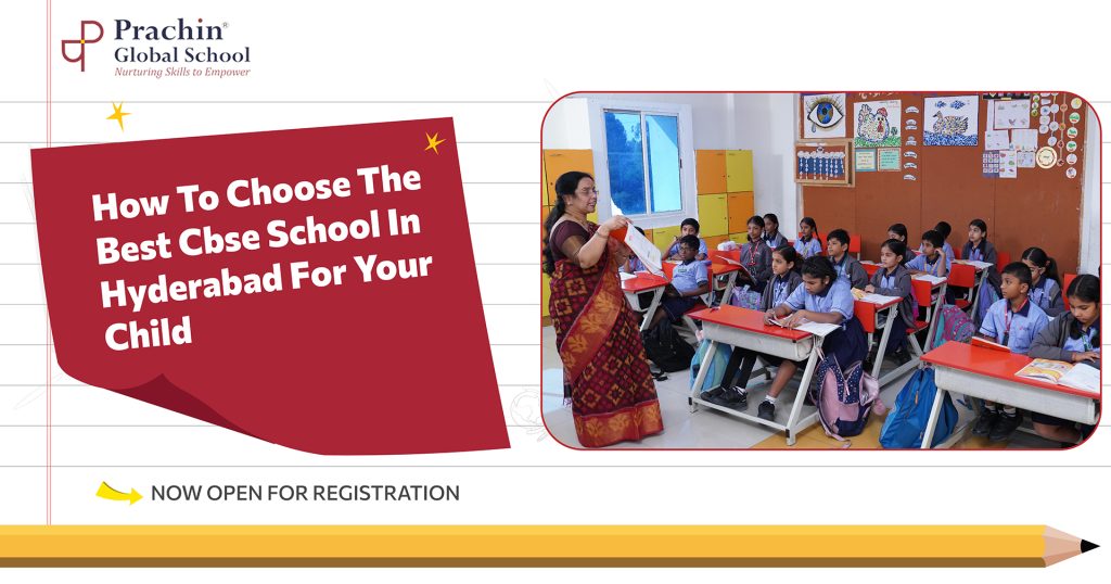 How to choose the best CBSE School in Hyderabad