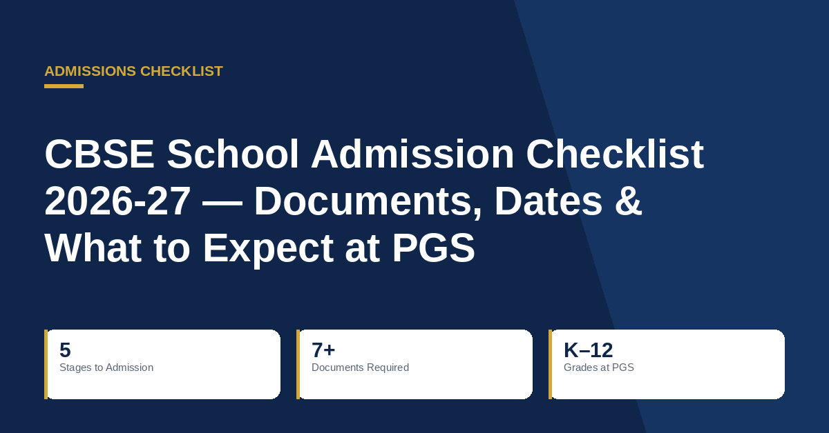 CBSE School Admission Checklist 2026-27 — Documents, Dates & What to Expect at PGS