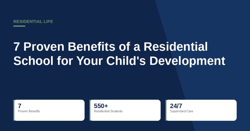 7 Proven Benefits of a Residentials for your Child's Development